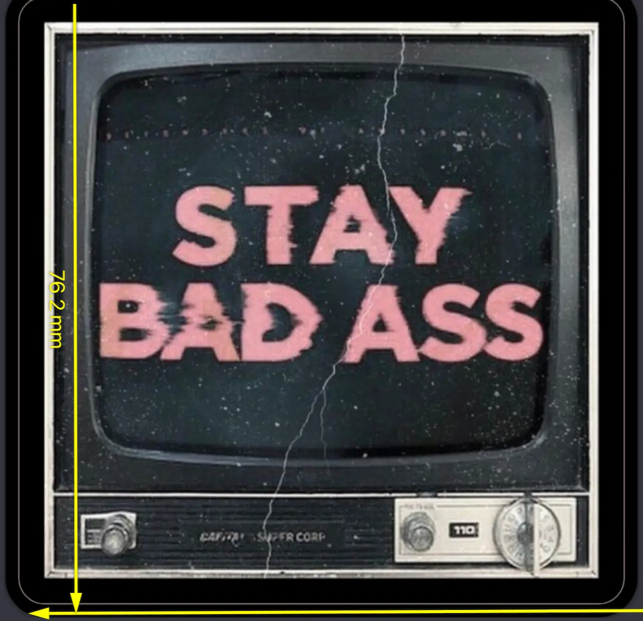 Stay Bad Ass Sticker