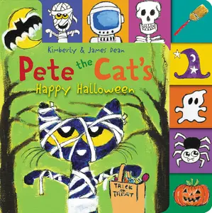 Pete the Cat’s Happy Halloween: A Tabbed Board Book for Kids (Pete the Cat) by James Dean||James Dean||Kimberly Dean [Board book]