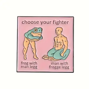 Funny frog enamel pin “choose your fighter”