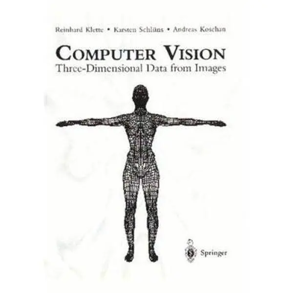 USED Book - Computer Vision: Three-Dimensional Data from Images by Klette, Reinhard (Paperback) - english