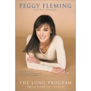 USED-The Long Program: Skating Toward Life's Victories by Fleming, Peggy (Paperback)