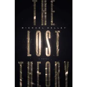 USED-The Lost Theory by Kelley, Michael (Hardcover)