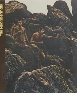 USED-The Neanderthals: The Emergence of Man Series by Time Life (Hardcover)