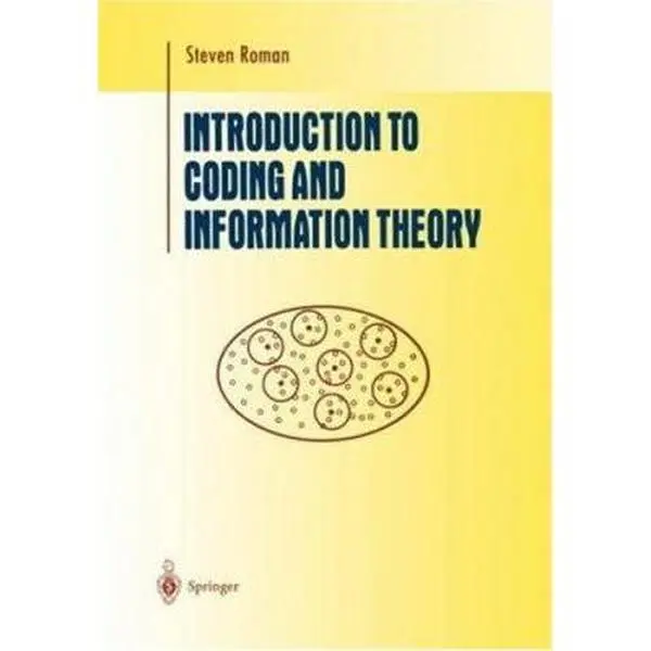 USED Book - Introduction to Coding and Information Theory by Roman, Steven (Hardcover) - english