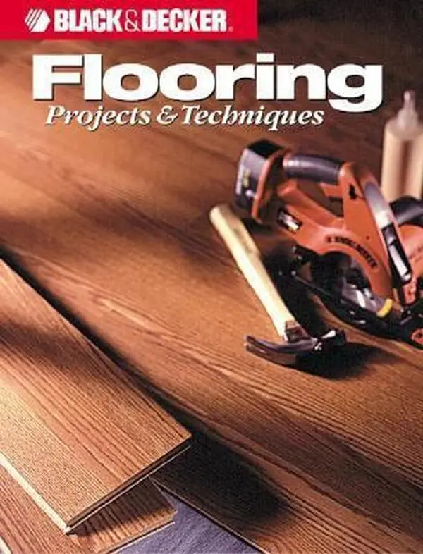 USED-Flooring Projects & Techniques (Black & Decker Home Improvement Library) by Cy Decosse Inc (Paperback)