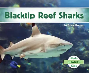 USED-Blacktip Reef Sharks by Hansen, Grace (Library Binding)