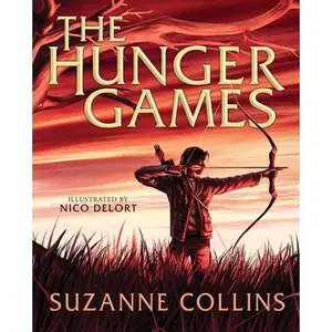 The Hunger Games: Illustrated Edition -- Suzanne Collins, Hardcover