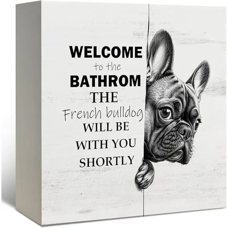 Funny French Bulldog Bathroom Decorative Sign, French Bulldog Home Decor Gifts Wooden Box Sign, Cute Frenchie Dog Wood Signs for Bathroom Toilet Restroom Counter Shelf Wall Decoration, Wall Art Sign 5x5 Inch Vintage Plaque Decor