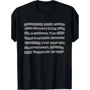Women's Short-Sleeve Streetwear T-Shirt - New Limited "Everything Is Fine Trust Your Government" Conspiracy Theory, Retro Unisex Cotton Sarcastic Propaganda Casual Round Neck Top