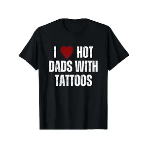I Love Hot Dads With Tattoos Funny Red Hearts T-Shirt