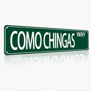 Funny Spanglish Vintage Wall Decor – COMO CHINGAS WAY Street Sign (16*4 Inch) – Humor Aluminum Metal Sign Wall Art for Porch, Home, Bar, Garden & Patio, Easy-Hanging Outdoor Decoration, Christmas Gift, Family Wall Decor, Regular Stop Sign