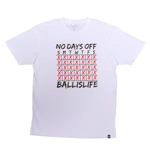 No Days Off Tee in White - Ballislife Crewneck Cotton Graphic TShirt