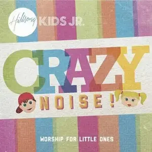 Hillsong Kids - Crazy Noise  [COMPACT DISC - CD]