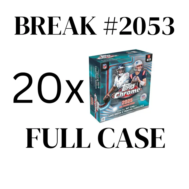 Break #2053- 20 Box Break: 20x Topps Chrome Mega (SEALED CASE BREAK)
