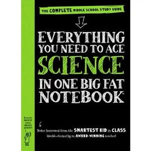 USED-Everything You Need to Ace Science in One Big Fat Notebook: The Complete Middle School Study Guide by Workman Publishing (Paperback)