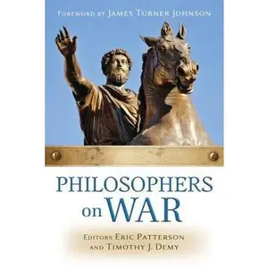 USED Book - Philosophers on War by Eric Patterson and Timothy Demy (Paperback) - english