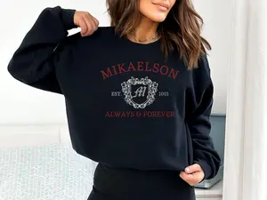 Mikaelson Always and Forever Sweatshirt, Original Vampires Sweatshirt, TVD Fan Gift, Mystic Falls Sweater, Klaus Shirt, Tourist Sweater