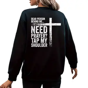 Faith and Support Tap My Shoulder On Back Pullover Sweatshirt for Dear Person Behind Me