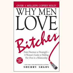 Why Men Love Bitches  Women’s Guide to Confidence, Boundaries & Healthy Relationships - Paperback