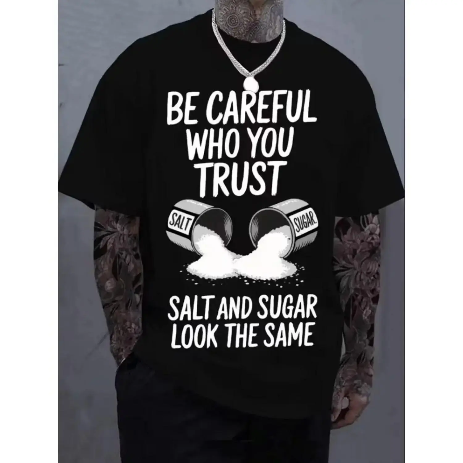 Women's Round Neck Short-Sleeve Graphic T-Shirt, Unisex Streetwear Top, Soft Cotton Breathable Loose Fit, "Be Careful Who You Trust - Salt Sugar Look The Same" Print, Shortsleeve, Graphic Tee