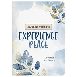 180 Bible Verses to Experience Peace