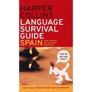 USED-HarperCollins Language Survival Guide: Spain: The Visual Phrasebook and Dictionary by HarperCollins Publishers (Paperback)