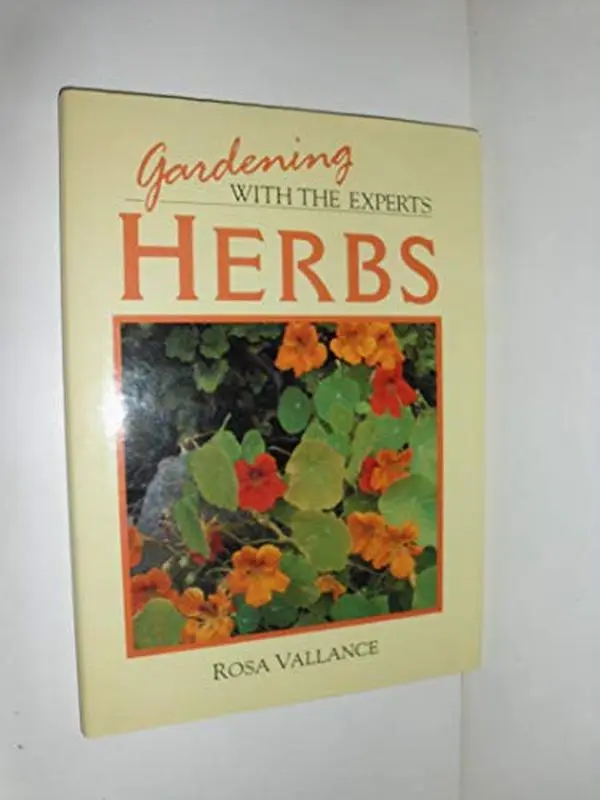USED Book - Herbs Gardening With the Experts by Rosa Vallance (Hardcover) - english