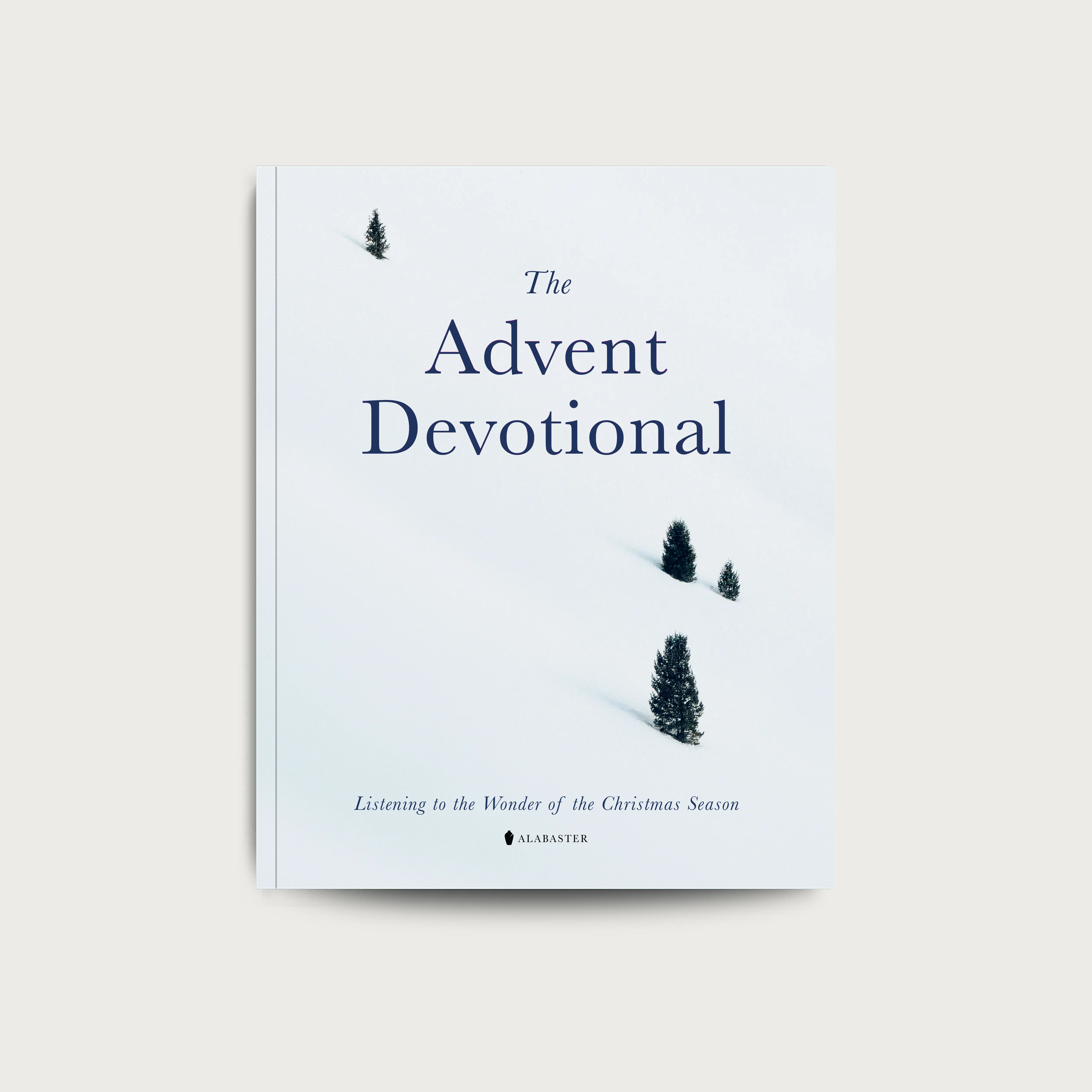 Alabaster The Advent Devotional Book - Bible-Based Spirit Reflections, Contemplative Readings & Hymns for the Christmas Season Wonder, 96 Pages