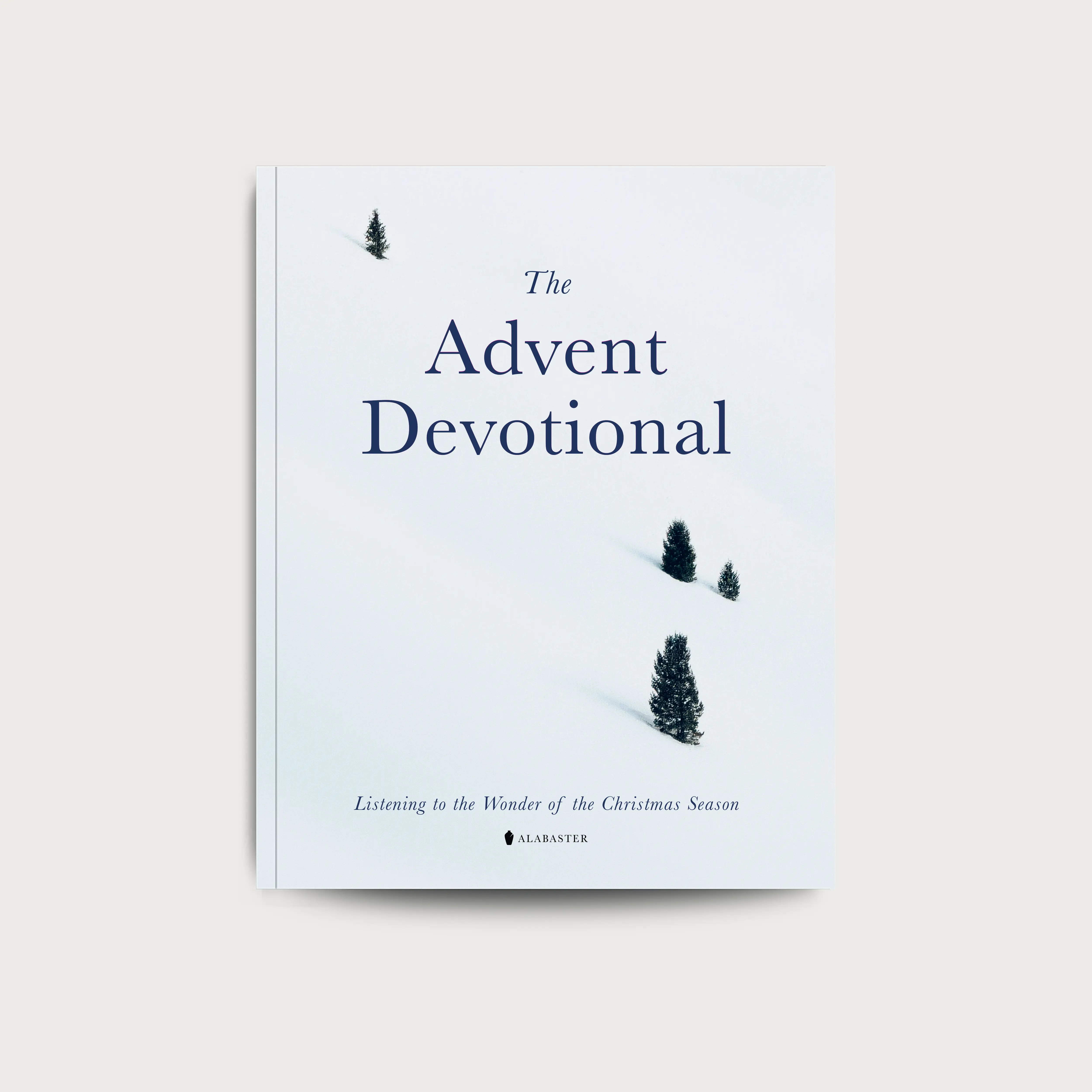Alabaster The Advent Devotional Book - Listening to the Wonder of the Christmas Season