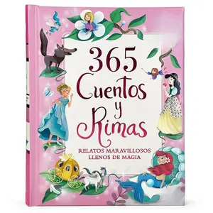 365 Cuentos y Rimas: Relatos Maravillosos Llenos De Magia (Spanish Edition) Hardcover – Illustrated, November 19, 2019