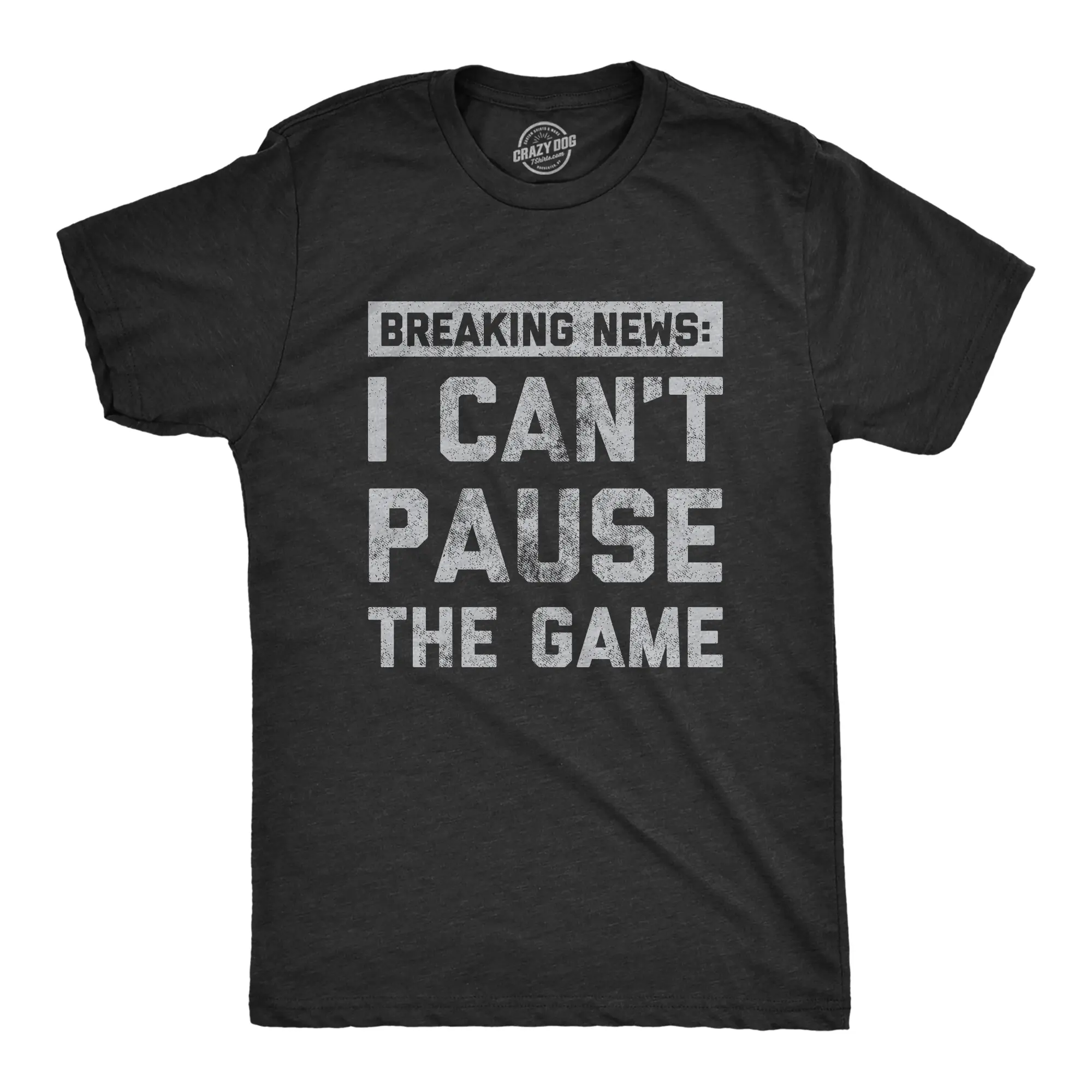 Mens Breaking News I Cant Pause The Game T Shirt Funny Online Video Games Tee for Guys Mens Funny T Shirts Cool Vintage Fashion T-Shirt Gift Classic Menswear Sarcastic Apparel for Men Funny Gamer Short Sleeve Black -