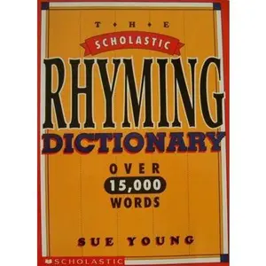 USED Book - Scholastic Rhyming Dictionary: Over 15,000 Words (The Scholastic Rhyming Dictionary over 15,000 Words) by Sue Young (Paperback) - english