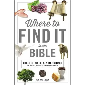 Where to Find It in the Bible: Topical Index for Quick-And-Easy Reference