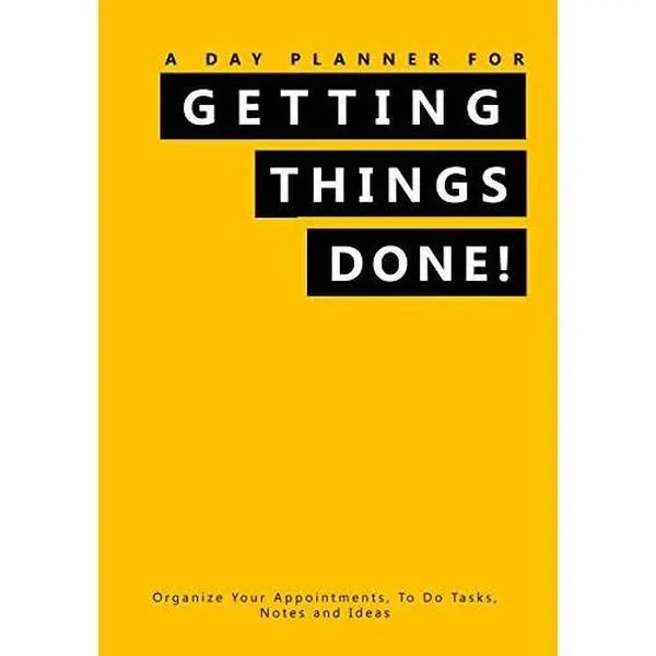 USED-A Day Planner For Getting Things Done!: Organize Your Appointments, To Do Tasks, Notes and Ideas (Undated 90-Daily Organizers & Agenda Keepers) by Penelope Pewter (Paperback)
