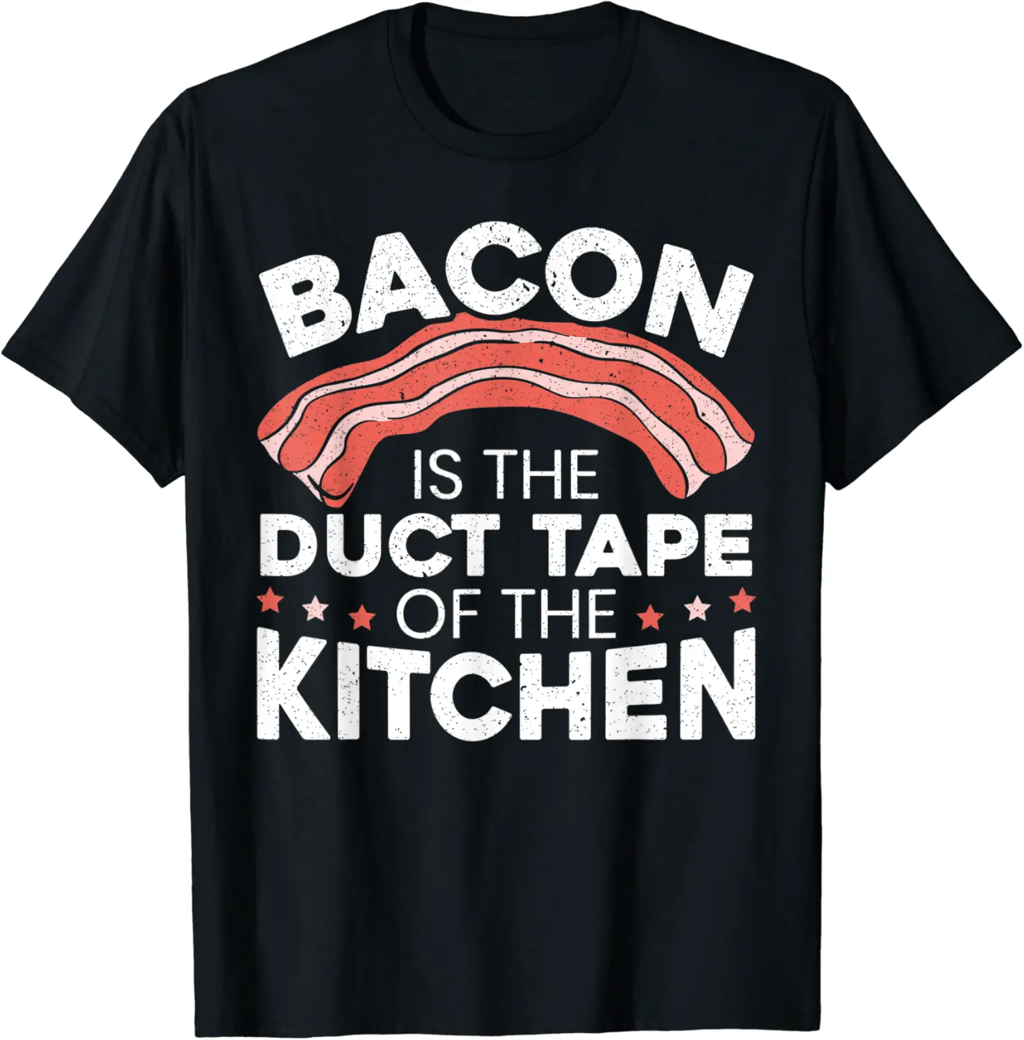 Bacon Is The Duct Tape Of The Kitchen Keto Meat Lover T-Shirt - Abigaillou Shop 25B09K9MMRCJ