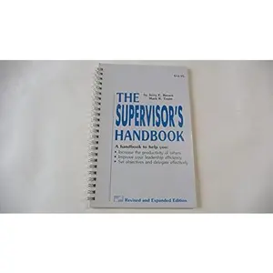 USED-The Supervisor's Handbook: Techniques for Getting Results Through Others (Leadership Series) by mark-r-truitt (Paperback)