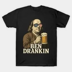 Patriotic 100 Cotton Funny Fourth of July Benjamin Franklin T-Shirt for Men and Women