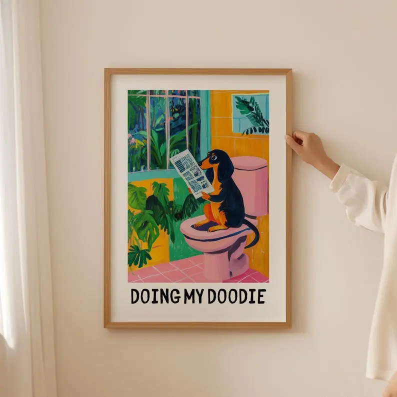 [UNFRAMED POSTER] Dachshund Lover Poster– Funky Aesthetic Bathroom decor, Trendy Toilet Wall Art, Weiner dog, daschund or dachshund Print, Weiner dog gift