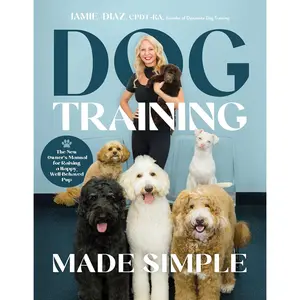 Dog Training Made Simple — The New Owner's Guide to Positive Reinforcement Training