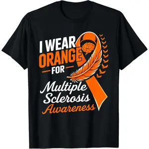 100% Cotton Unisex I Wear Orange for Multiple Sclerosis Awareness MS T-Shirt