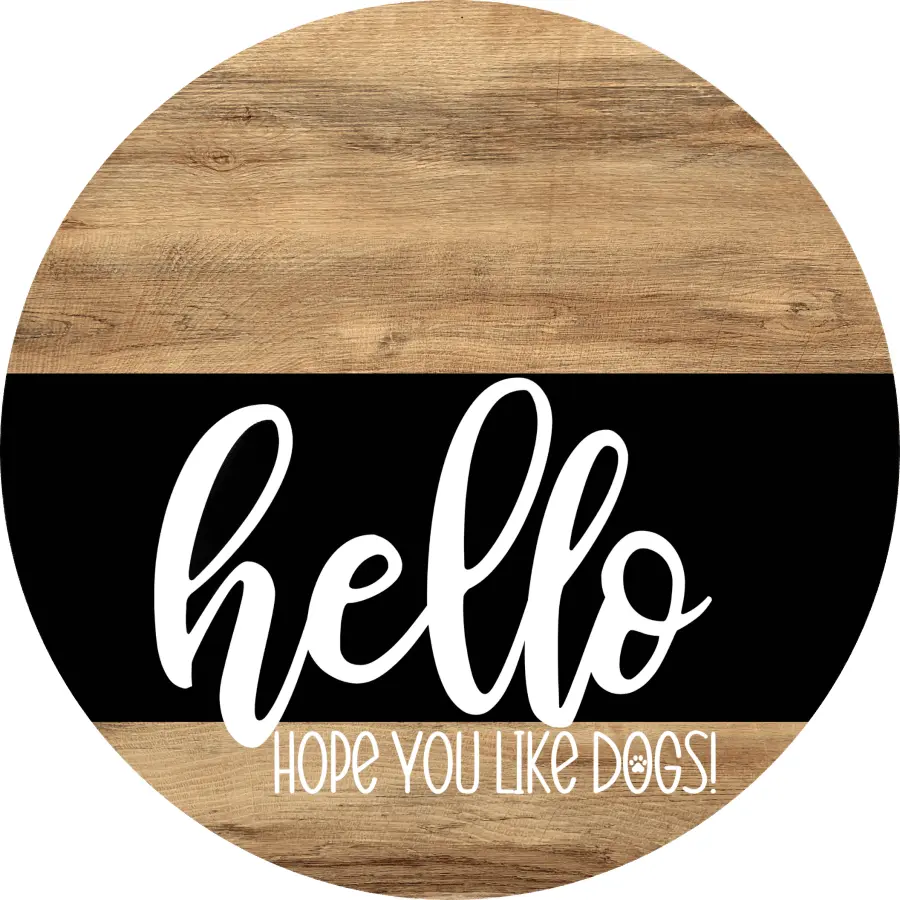 Dog Door Hanger, Hello Door Hanger, DCO-13753-DH, 18" Round Wood