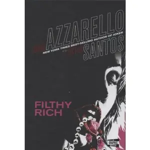 USED-Filthy Rich by Brian Azzarello (Hardcover)