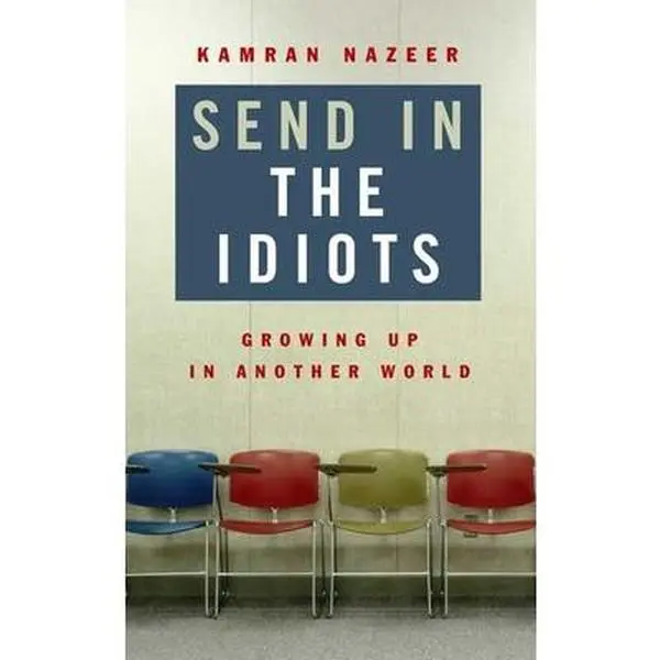 USED-Send in the Idiots: Stories from the Other Side of Autism by Kamran Nazeer (Hardcover)