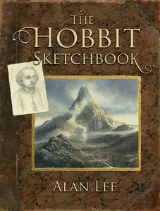 The Hobbit Sketchbook by Alan Lee [Hardback Book]