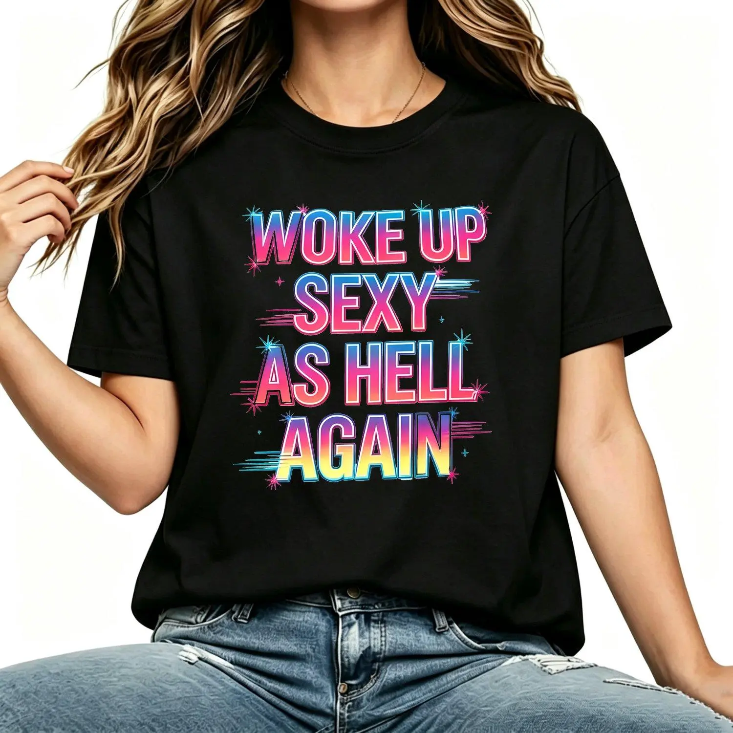 Womens T-shirts I Woke Up Sexy As Hell Again Sarcastic Funny Waying T-Shirt Casual Stylish Feminine Graphic Tee Top Apparel