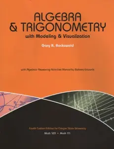 USED-Algebra & Trigonometry with Modeling & Visualization - Oregon State University Custom Edition by Gary K. Rockswold (Paperback)