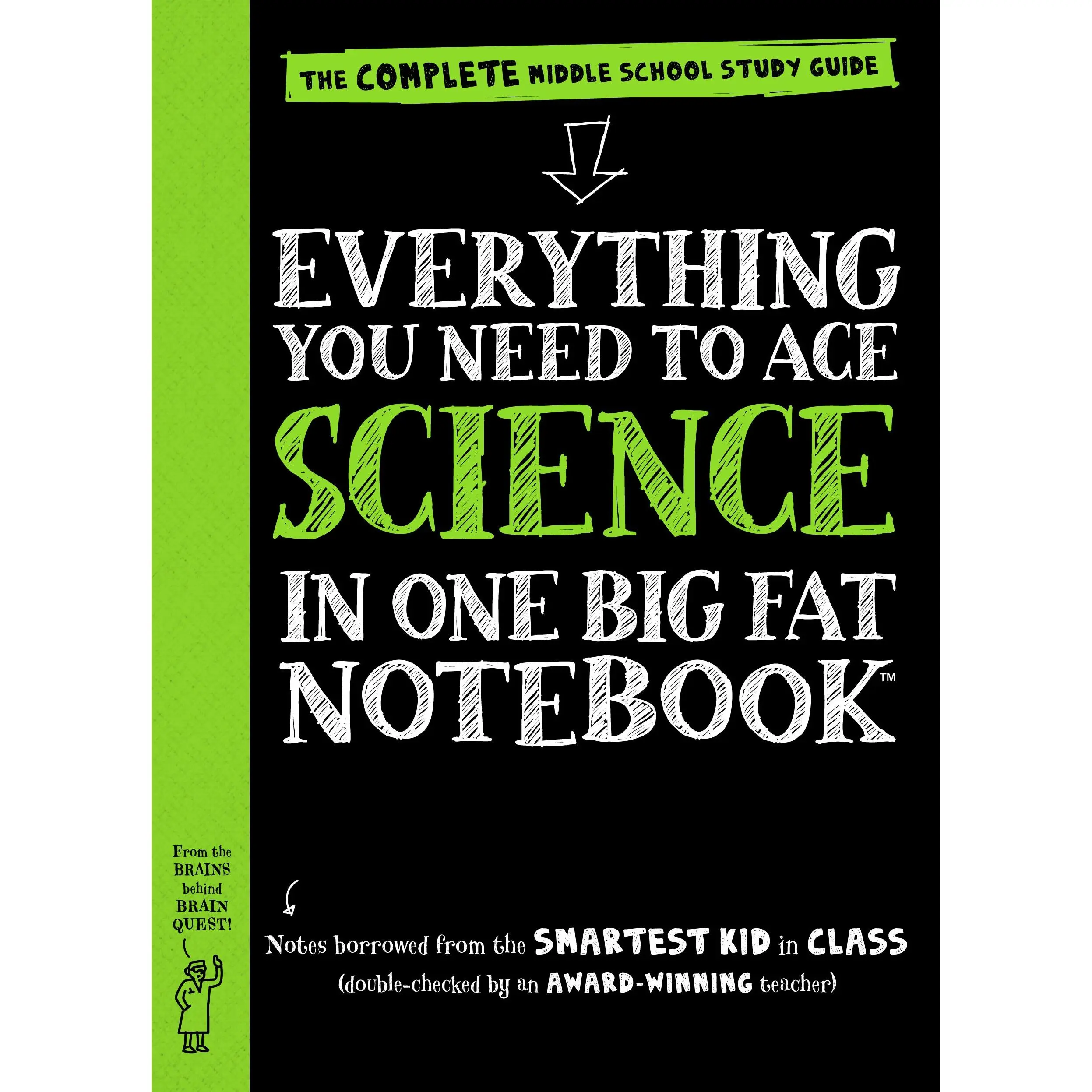 Everything You Need to Ace Science in One Big Fat Notebook: The Complete Middle School Study Guide -- Workman Publishing - Paperback