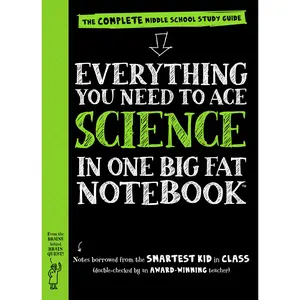 Everything You Need to Ace Science in One Big Fat Notebook: The Complete Middle School Study Guide -- Workman Publishing - Paperback