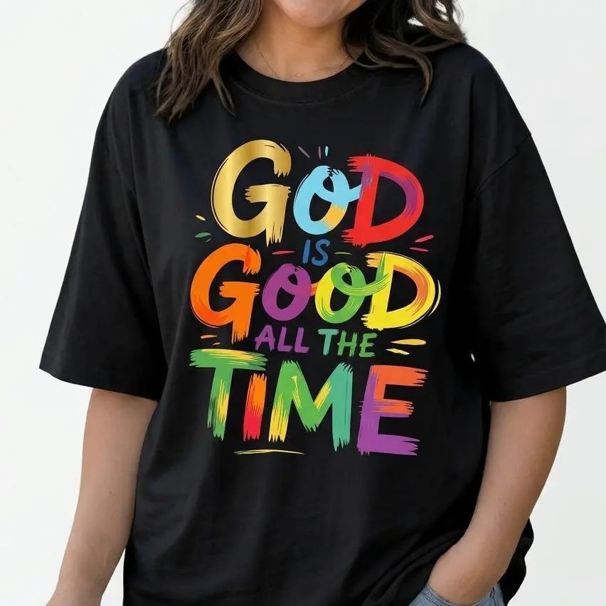 God Is Good All The Time Shirt Women Plus Size Christian Graphic Tee Inspirational Top God Is Good All The Time Shirt Women Plus Size Christian Graphic Tee Inspirational Top