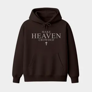 Make Heaven Crowded Hoodie – Christian Faith Pullover, Bible Verse Cross Graphic Sweatshirt, Religious Apparel, Unisex Casual Streetwear Top